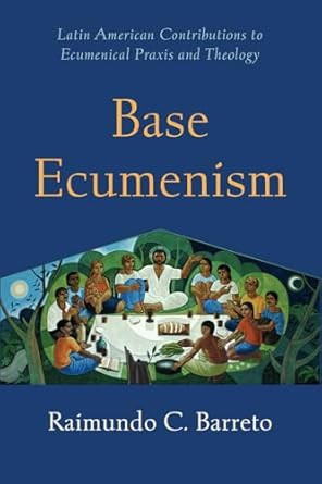 Base Ecumenism