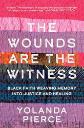 The Wounds Are the Witness