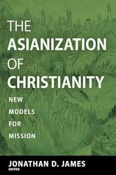 The Asianization of Christianity