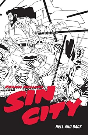 Frank Miller's Sin City Volume 7: Hell and Back