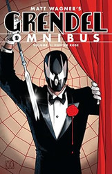 Grendel Omnibus Volume 1: Hunter Rose