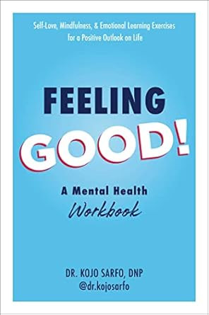 Feeling Good!: A Mental Health Workbook