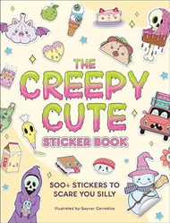 The Creepy Cute Sticker Book: 500+ Stickers to Scare You Silly