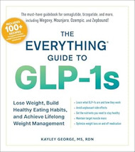 The Everything Guide to GLP-1s