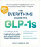 The Everything Guide to GLP-1s