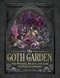 The Goth Garden