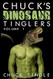 Chuck's Dinosaur Tinglers: Volume 1