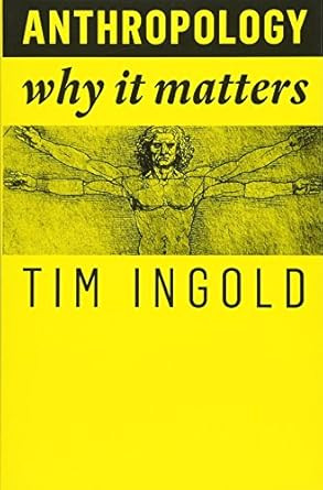 Anthropology: Why It Matters