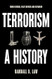 Terrorism: A History