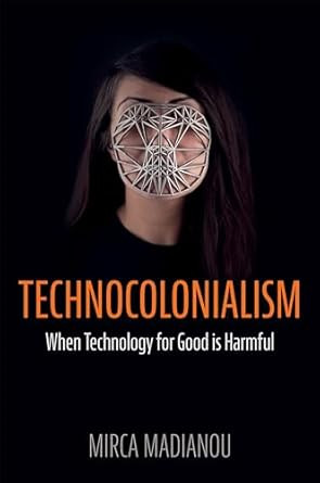 Technocolonialism