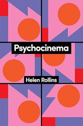 Psychocinema (Theory Redux)