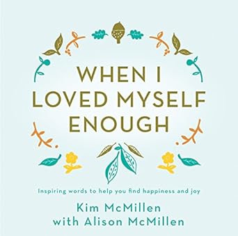 When I Loved Myself Enough