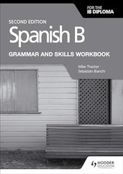 Spanish B for the IB Diploma Grammar and Skills Workbook