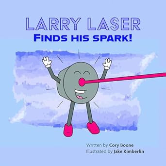 Larry Laser Finds His Spark!