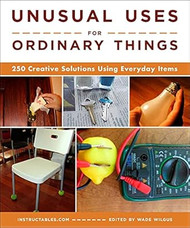 Unusual Uses for Ordinary Things