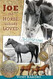 Joe the Horse Nobody Loved