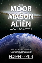 The Moor The Mason And The Alien: A Call To Action