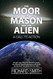 The Moor The Mason And The Alien: A Call To Action