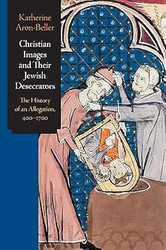Christian Images and Their Jewish Desecrators