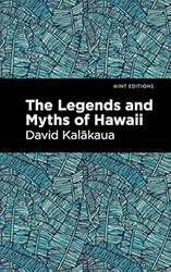 The Legends and Myths of Hawaii