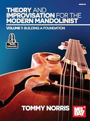 Theory and Improvisation for the Modern Mandolinist Volume 1