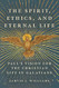 The Spirit Ethics and Eternal Life