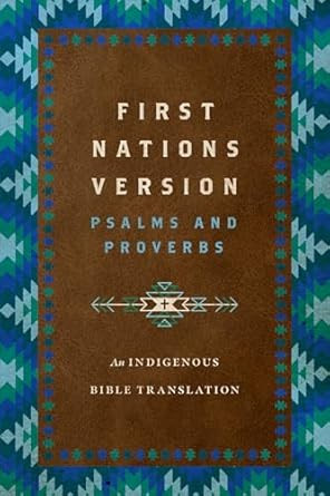 First Nations Version Psalms and Proverbs