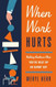 When Work Hurts