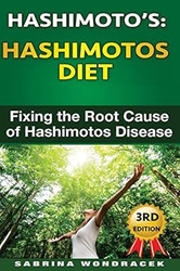 Hashimotos: Hashimotos Diet: An easy step-by-step Guide for