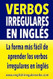 Verbos Irregulares en Ingles