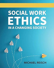 Social Work Ethics in a Changing Society