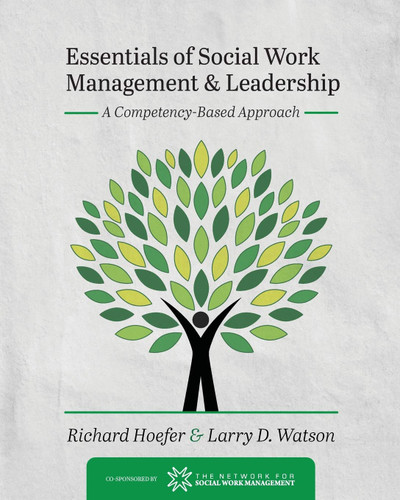 Essentials of Social Work Management and Leadership