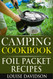 Camping Cookbook: Foil Packet Recipes