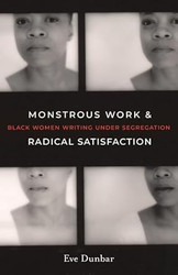 Monstrous Work and Radical Satisfaction