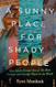 A Sunny Place for Shady People