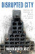 Disrupted City