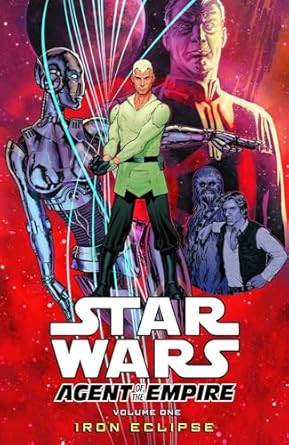 Star Wars: Agent of the Empire Volume 1 - Iron Eclipse