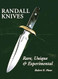 Randall Knives: Rare Unique & Experimental