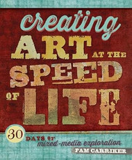 Creating Art at the Speed of Life