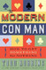 The Modern Con Man