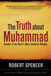 The Truth About Muhammad