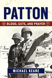 Patton: Blood Guts and Prayer