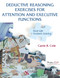 Deductive Reasoning Exercises for Attention and Executive