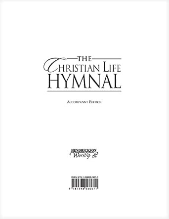 The Christian Life Hymnal--Accompanist Edition