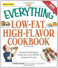 The Everything Low-Fat High-Flavor Cookbook