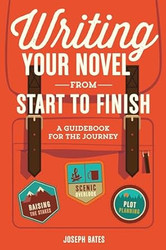 Writing Your Novel from Start to Finish