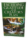 Exceeding Gratitude For The Creator's Plan