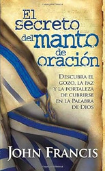 El Secreto Del Manto De Oracion / Secrets of the Prayer Shawl