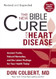 The New Bible Cure for Heart Disease