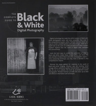 The Complete Guide to Black & White Digital Photography